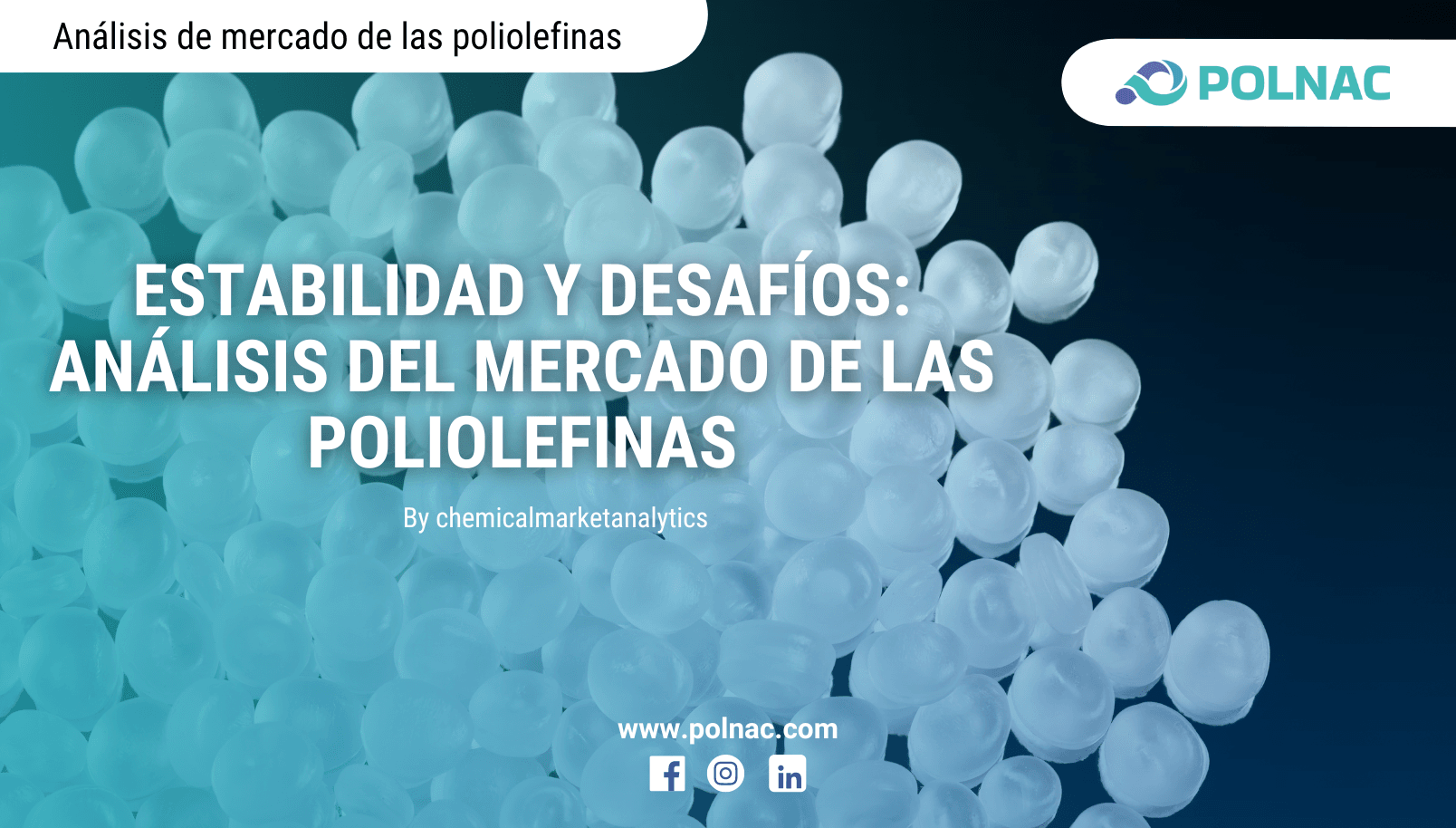 Estabilidad y desafíos: análisis del mercado de las poliolefinas